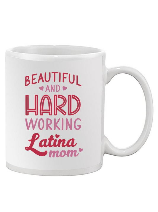 Beautiful Latina Mom Text Mug -SmartPrintsInk Designs