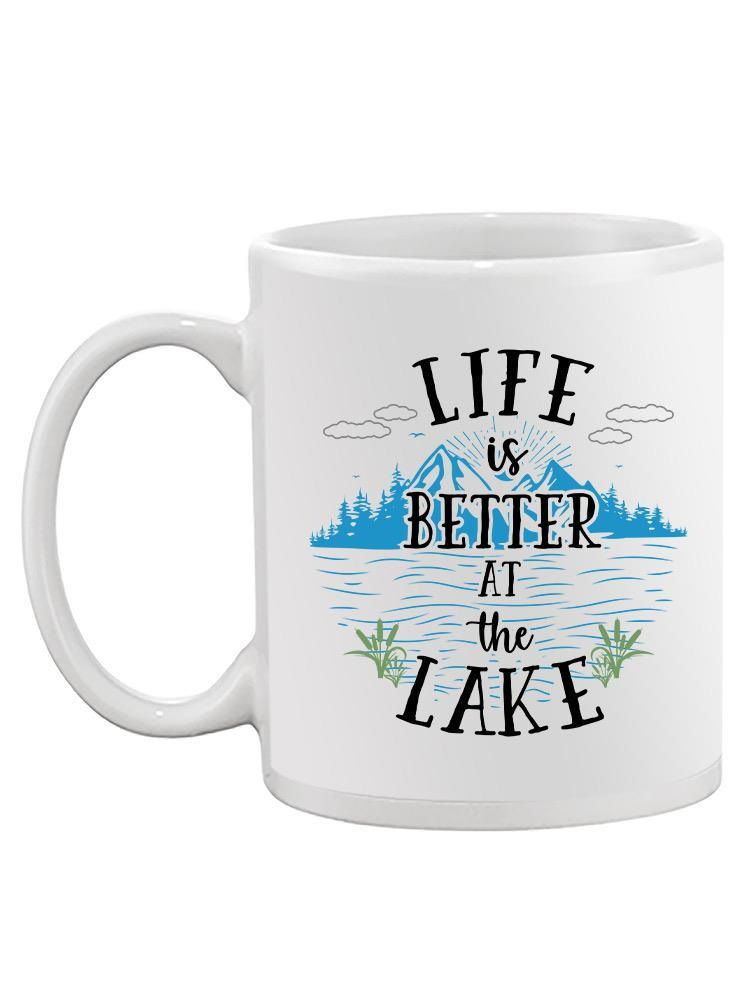 Life Better At The Lake Mug -SPIdeals Designs