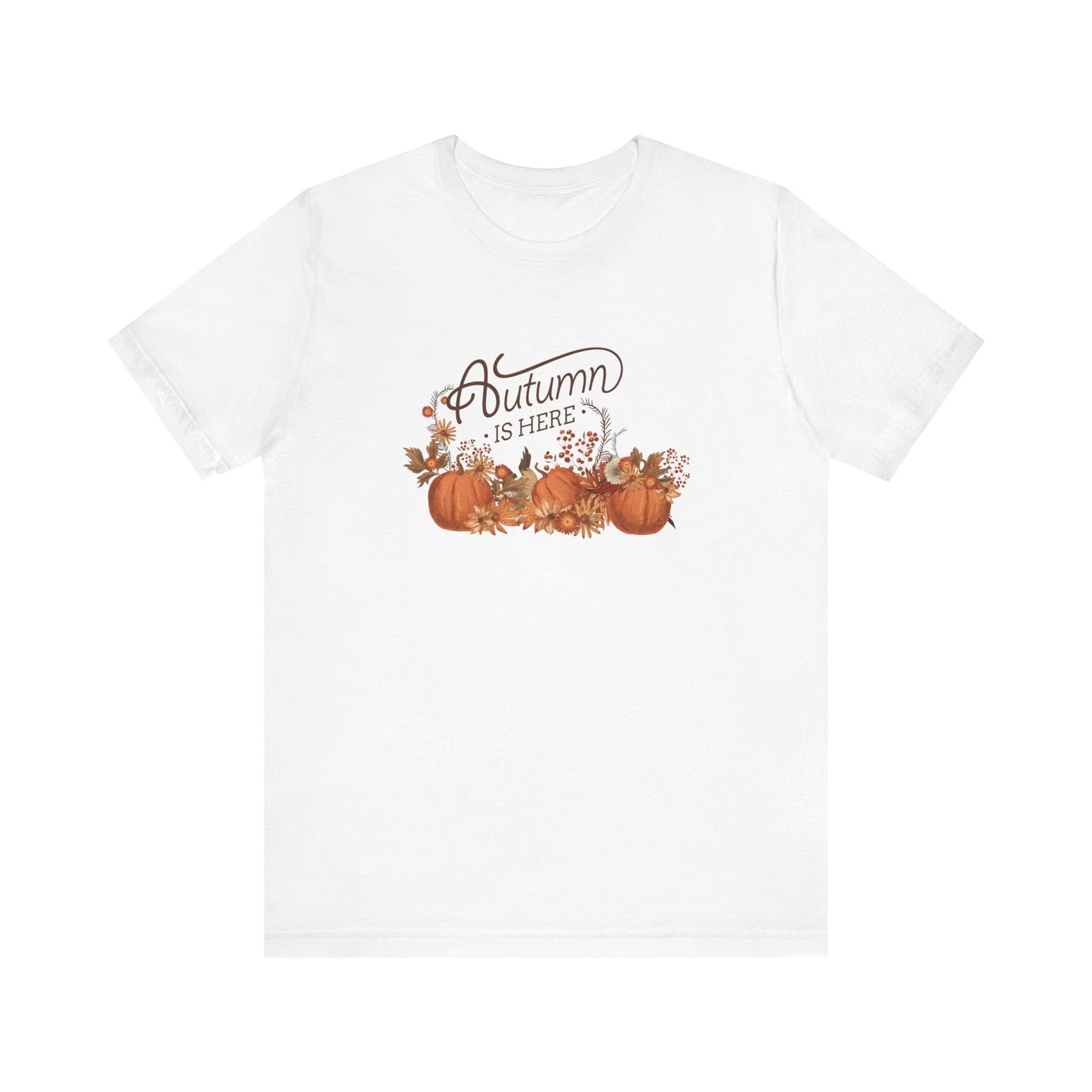 Autumn is Here, pumpkins Unisex Jersey Short Sleeve Tee