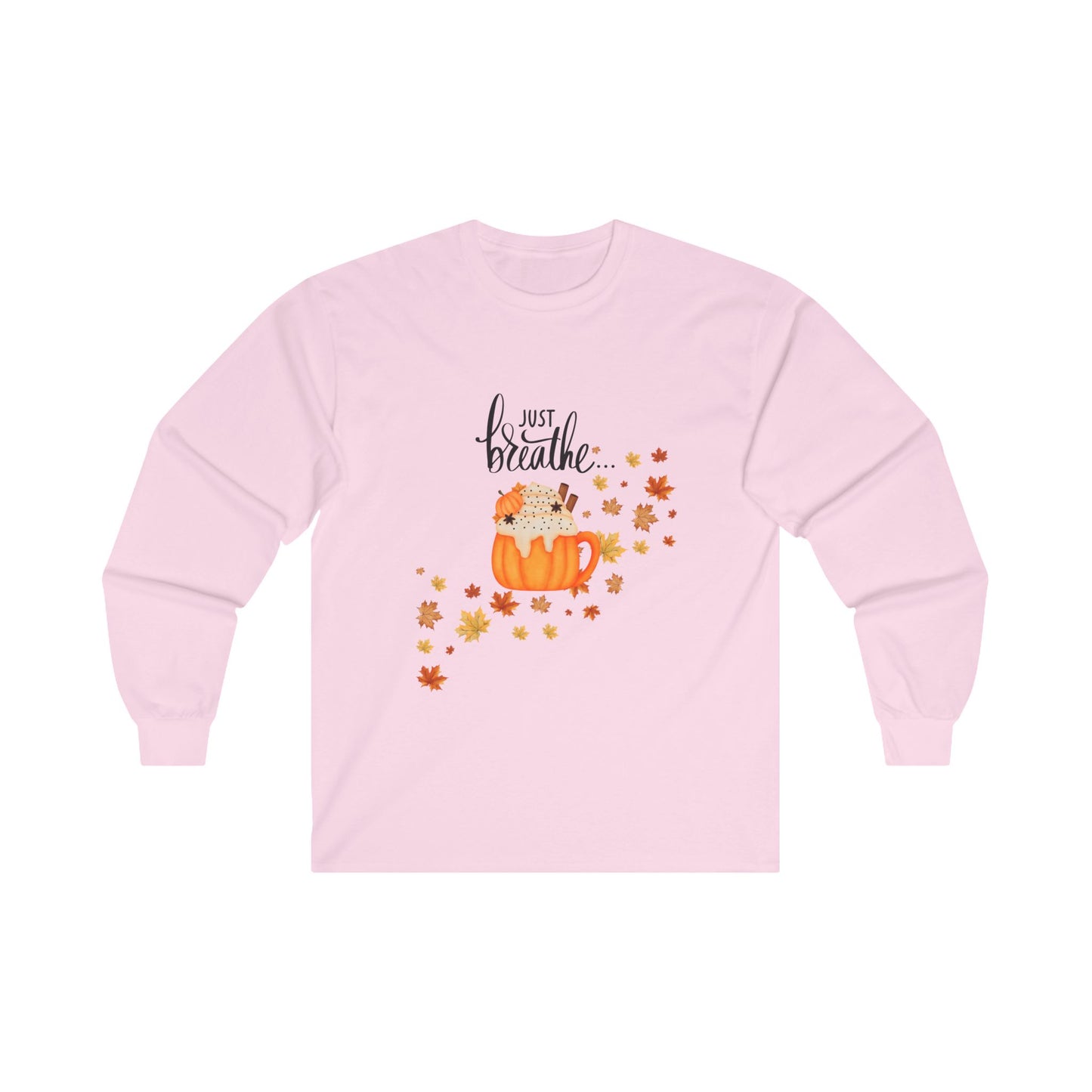 Just Breathe... Unisex Ultra Cotton Long Sleeve Tee