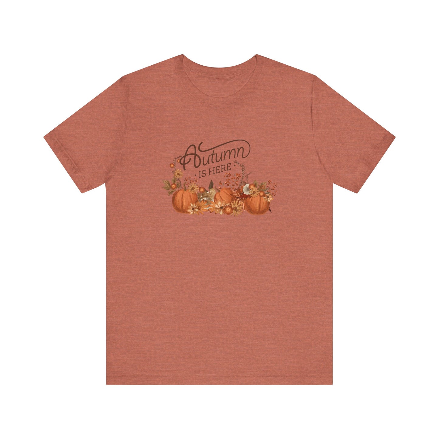 Autumn is Here, pumpkins Unisex Jersey Short Sleeve Tee