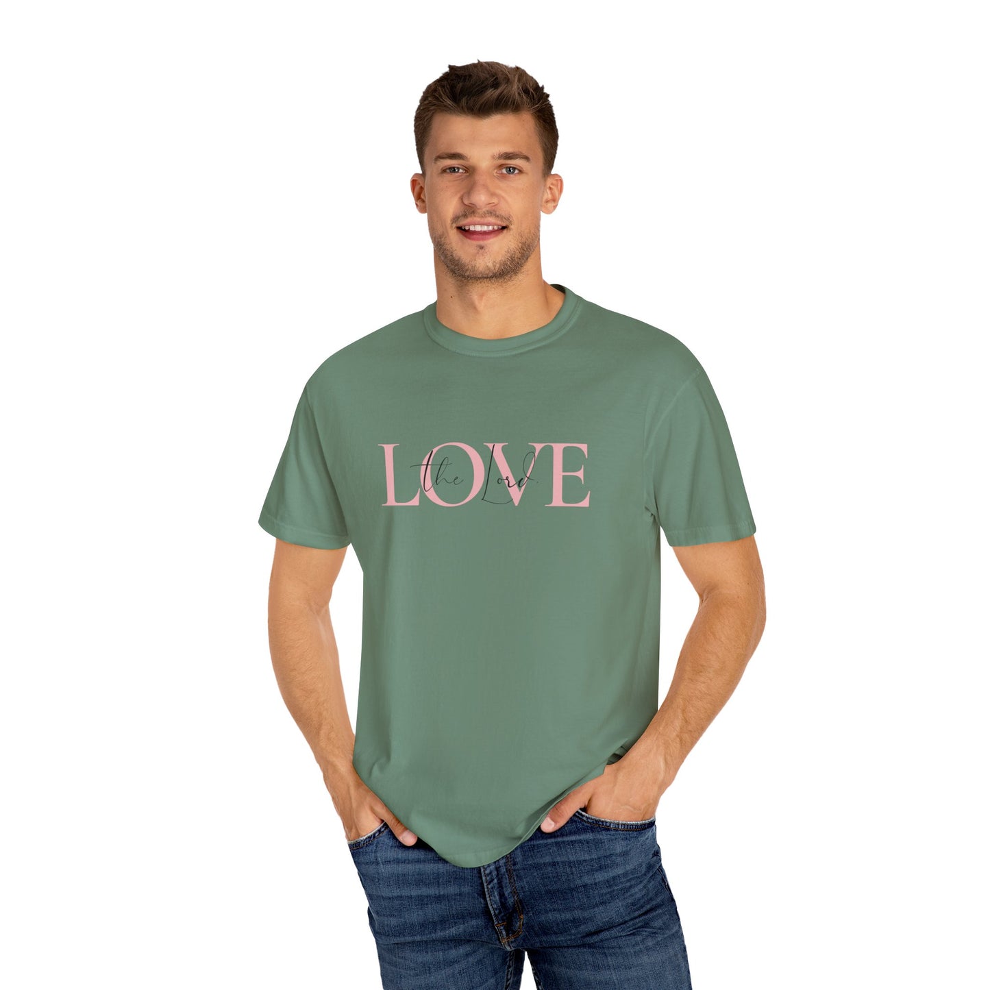 LOVE the Lord T-shirt