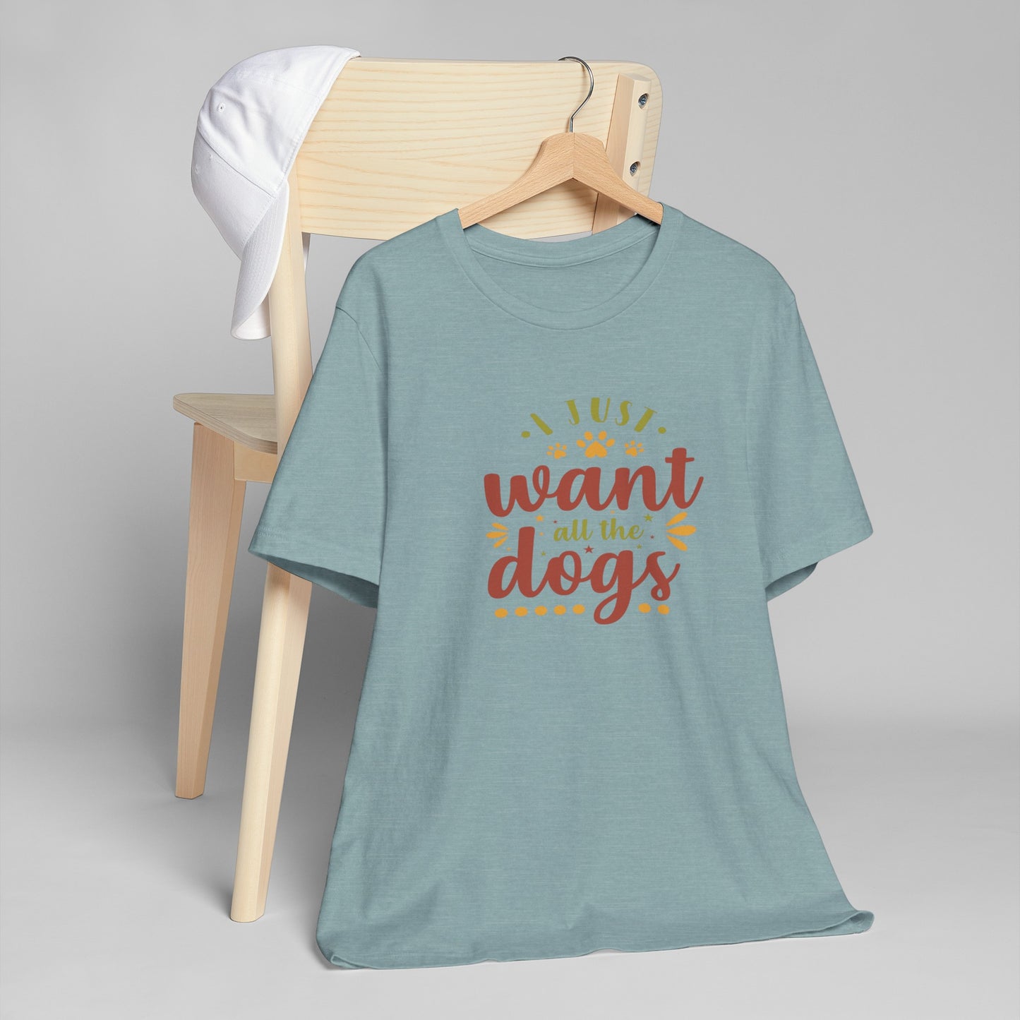 I Just Want all the Dogs T-Shirt