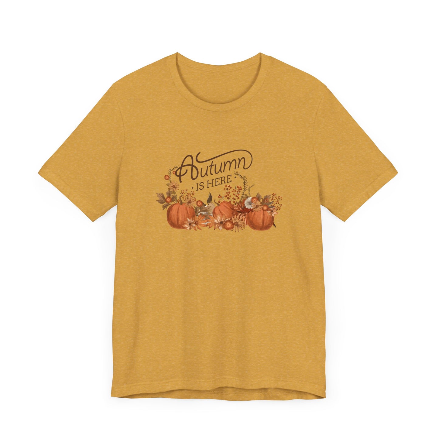 Autumn is Here, pumpkins Unisex Jersey Short Sleeve Tee