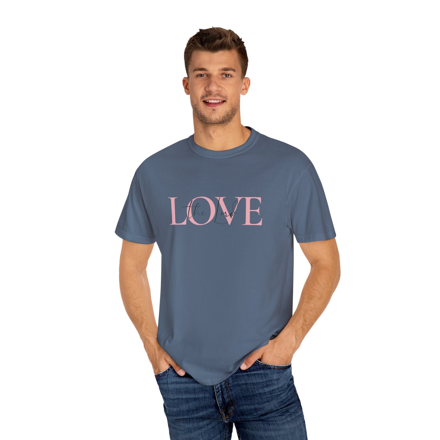 LOVE the Lord T-shirt