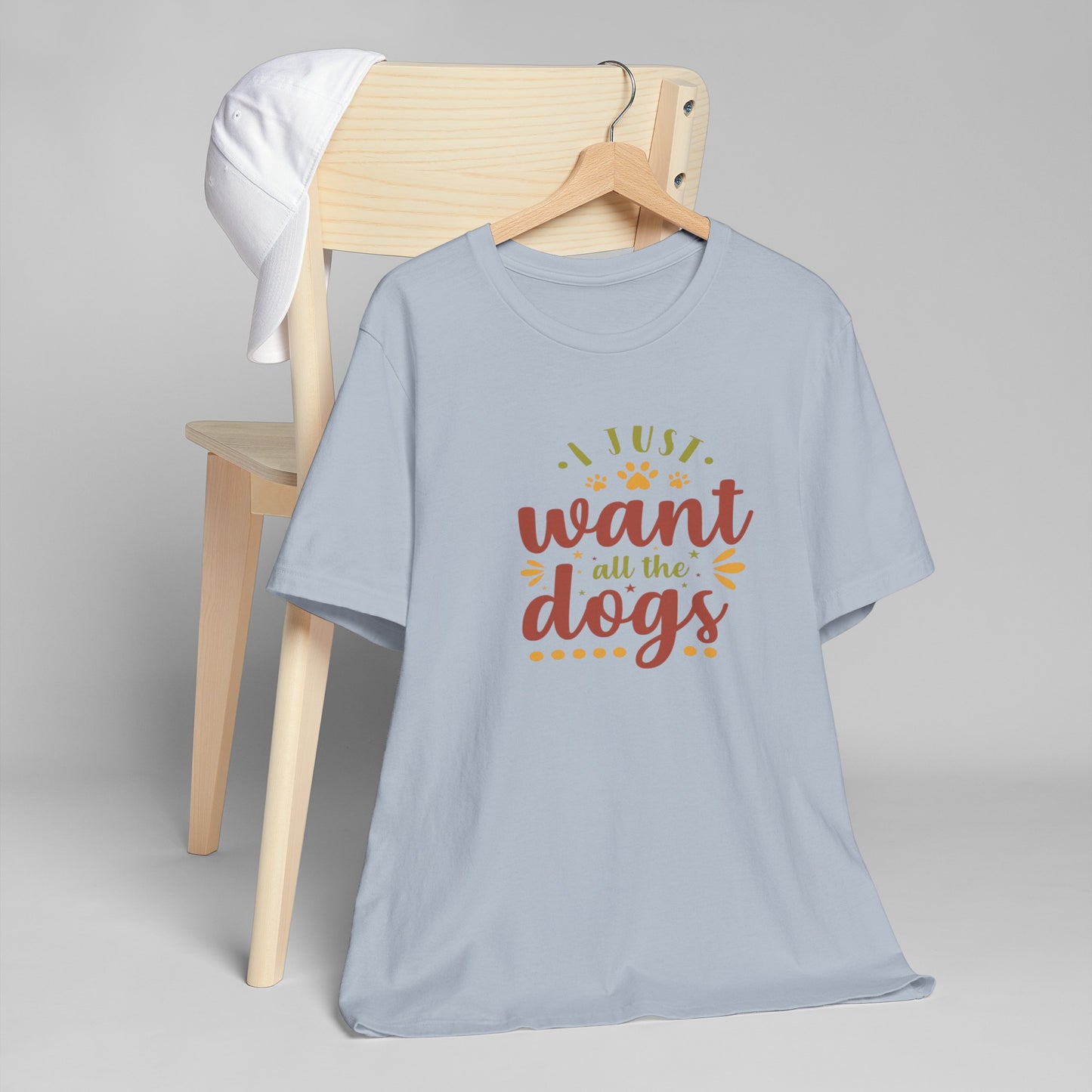 I Just Want all the Dogs T-Shirt