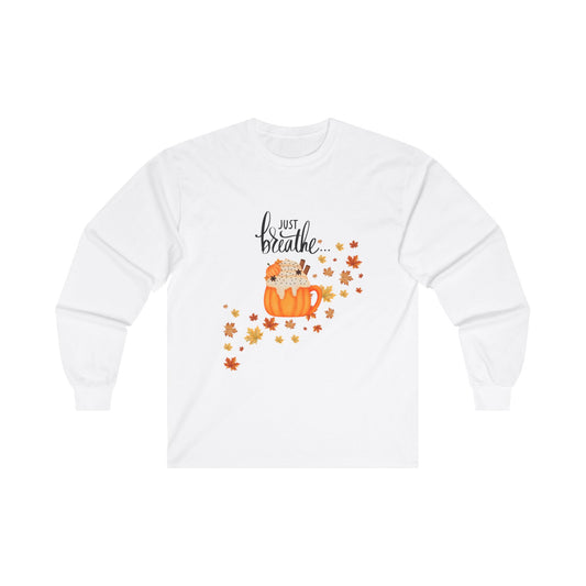 Just Breathe... Unisex Ultra Cotton Long Sleeve Tee