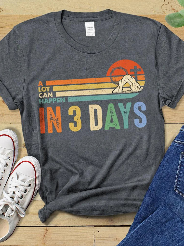 A Lot Can Happen In 3 Days Christian T-Shirts Women