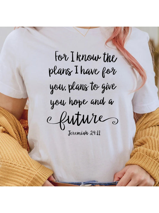 For I Know the Plans I Have for You, Women's Christian T Shirts Bible Verse