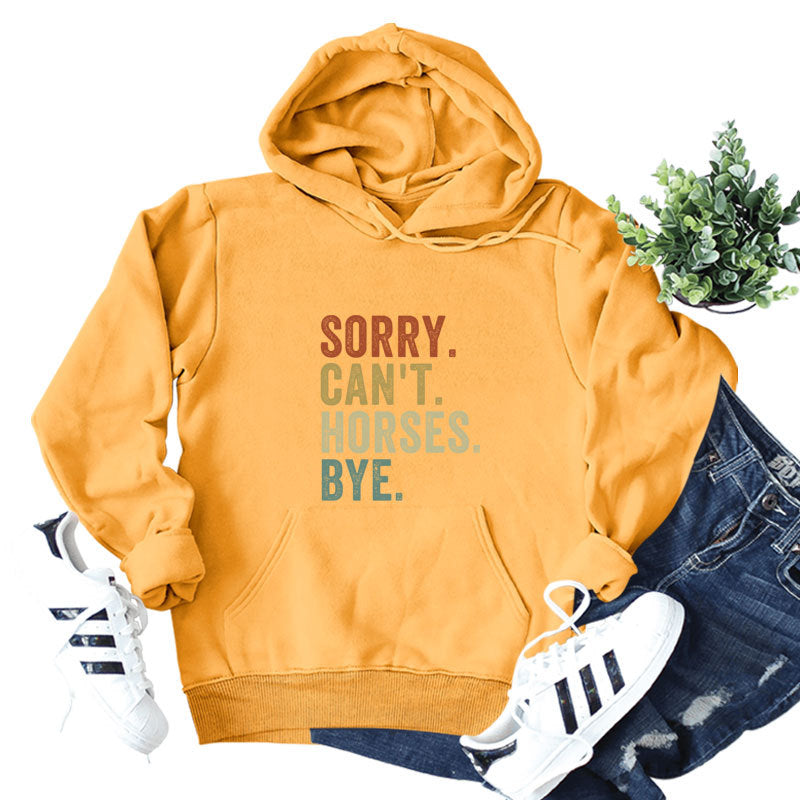 Sorry Can't Horses Print Hoodie