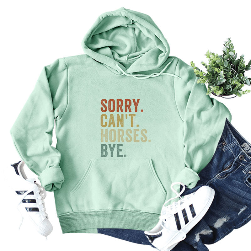 Sorry Can't Horses Print Hoodie