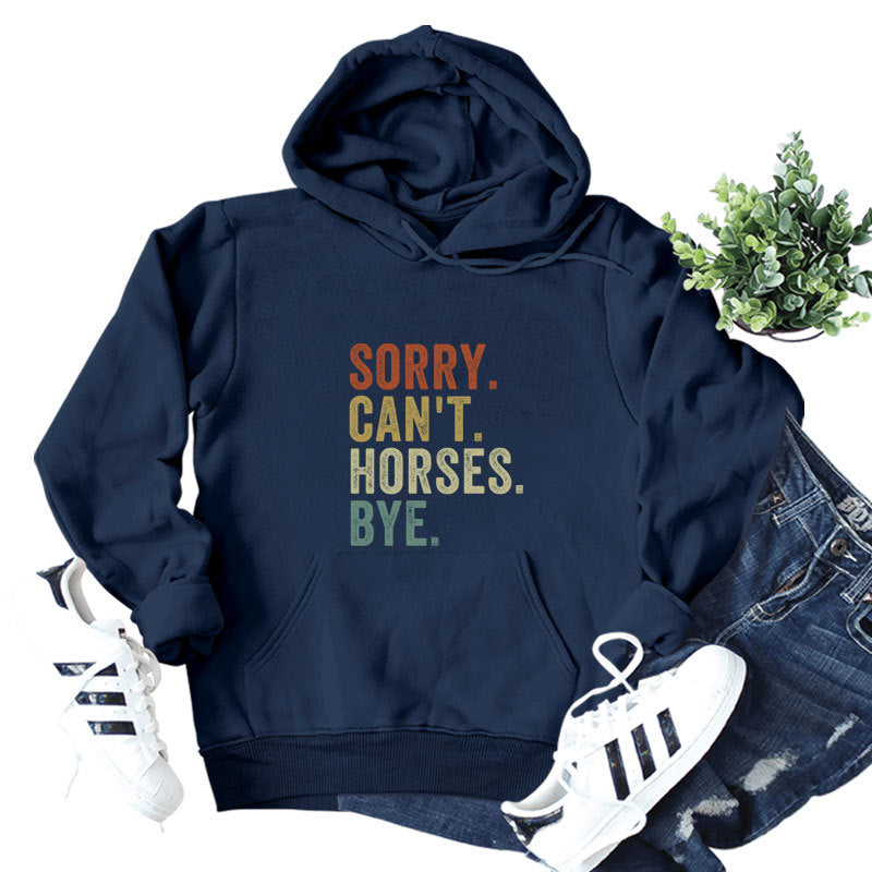 Sorry Can't Horses Print Hoodie