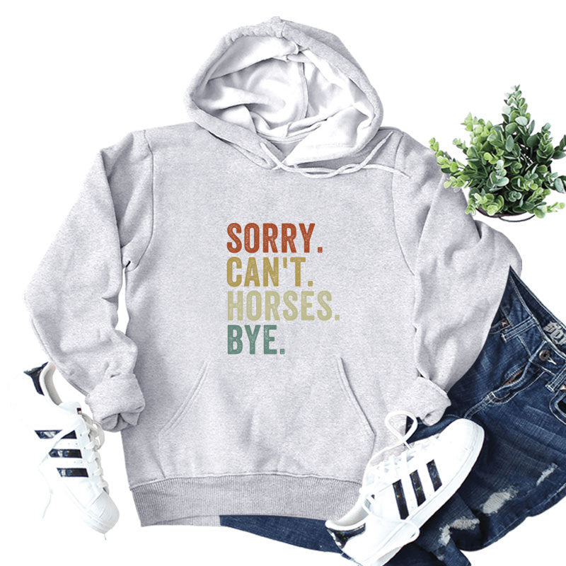 Sorry Can't Horses Print Hoodie