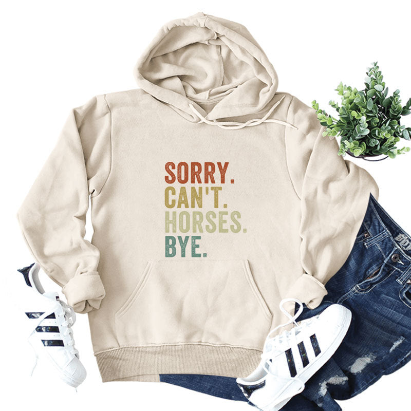 Sorry Can't Horses Print Hoodie